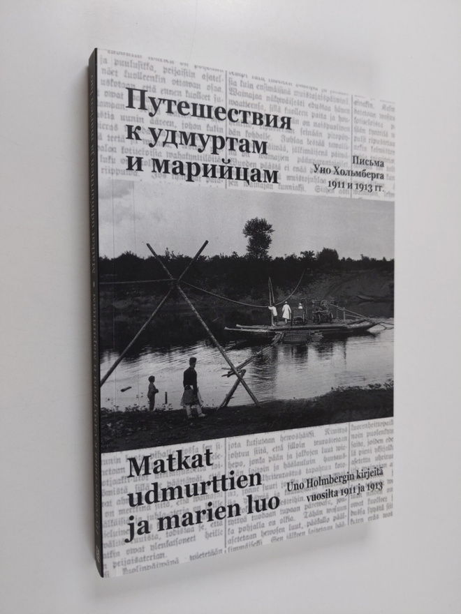 Uno Holmberg : Matkat udmurttien ja marien luo : Uno Holm...