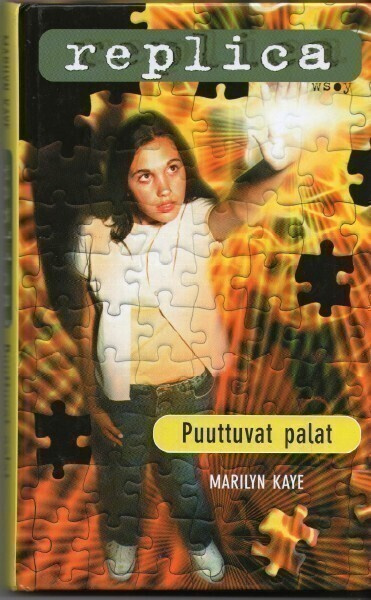 Marilyn Kaye - Puuttuvat palat (Replica #17)