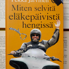Pekka Järvinen - Miten selvitä eläkepäivistä hengissä (sid.) - pikkukuva 1