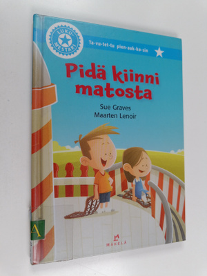 Sue Graves : Pidä kiinni matosta