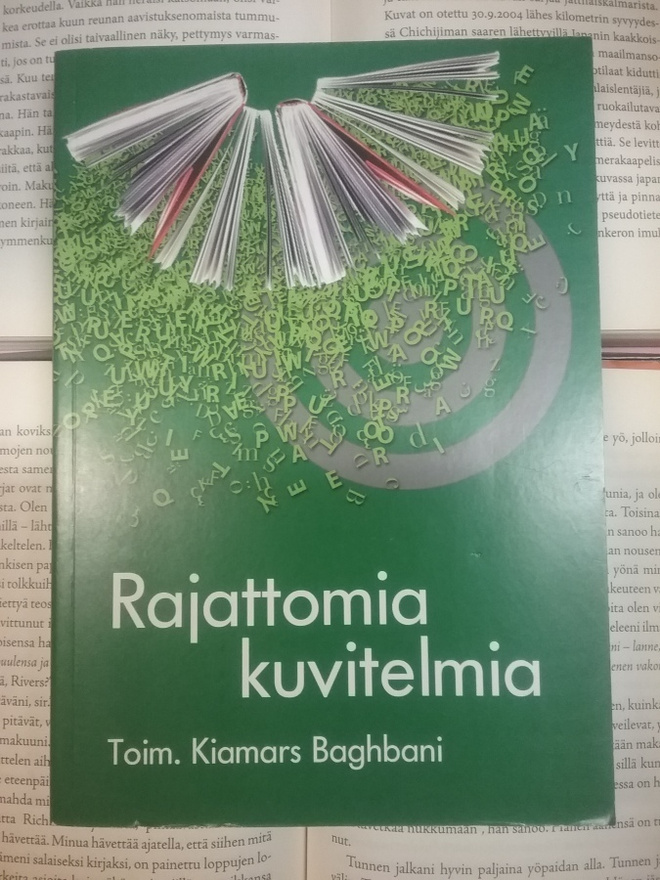 Kiamars Baghbani (toim.) - Rajattomia kuvitelmia (nid.)