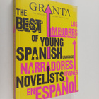 John Freeman : Granta 113: The Best of Young Spanish Lang... - pikkukuva 1