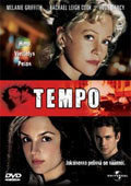 TEMPO	(40 320)	vuok	-FI-	DVD		melanie griffith	2004