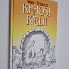 Anne Hietanen : Kehosi kielii (signeerattu) - pikkukuva 1