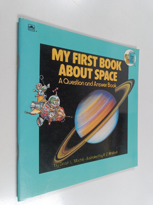 Dinah Moche : My first book about space : a question and ...
