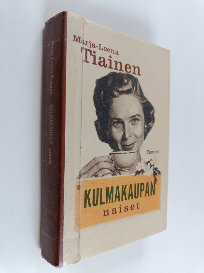 Marja-Leena Tiainen : Kulmakaupan naiset