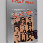 Jukka Rislakki : Maan alla : vakoilua, vastarintaa ja urk... - pikkukuva 1
