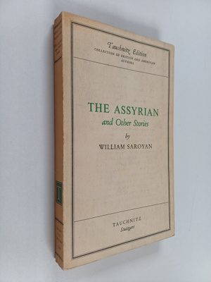 William Saroyan : The Assyrian and Other Stories
