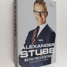 Kalle Virtapohja : Alexander Stubb -  Matka presidentiksi... - pikkukuva 1