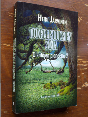 Heidi Järvinen:  TODELLISUUKSIEN SOTA