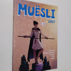 Muesli 2007 (signeerattu, tekijän omiste) - pikkukuva 1