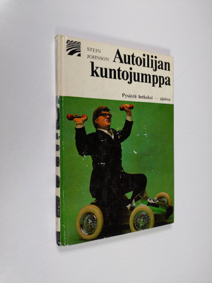 Stein Johnson : Autoilijan kuntojumppa
