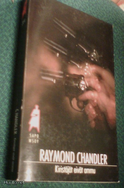 Raymond Chandler: Kiristäjät eivät ammu (SaPo 384) Sis.pk:t