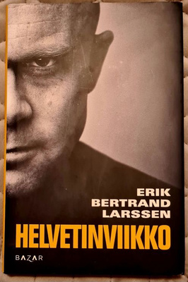 Erik Bertrand Larssen: Helvetinviikko - kovakantinen kirja