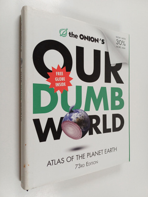 Onion Editors : The Onion's : Our Dumb World