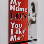 Derek Sharron : My Name Lon, You Like Me? - A True Story - pikkukuva 1