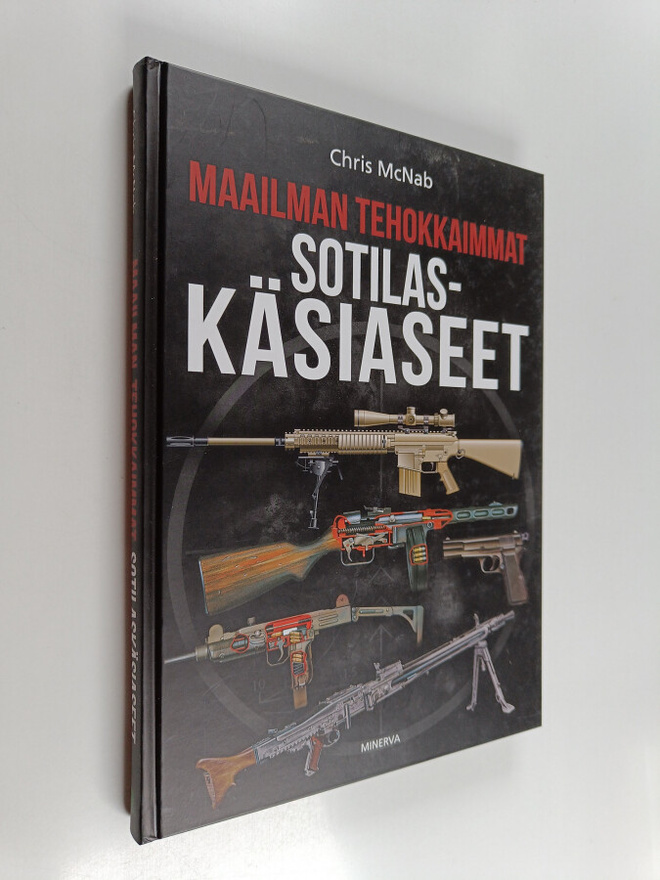 Chris McNab : Maailman tehokkaimmat sotilaskäsiaseet