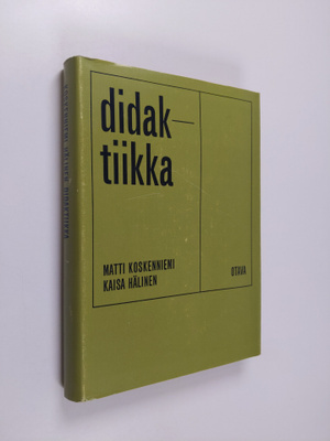 Matti Koskenniemi ym. : Didaktiikka : lähinnä peruskoulua...