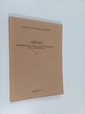 Opas esihistoriallisella ja historiallisella osastolla