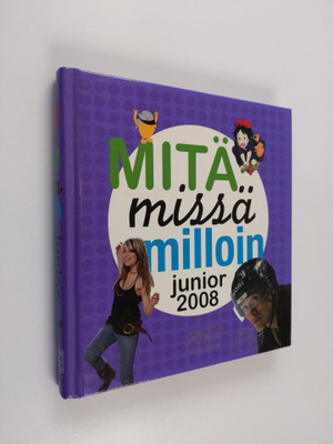 Mitä missä milloin junior 2008