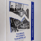 Jaakko Voipio : Vaaran vuosien ylioppilas : politiikkaa, ... - pikkukuva 1