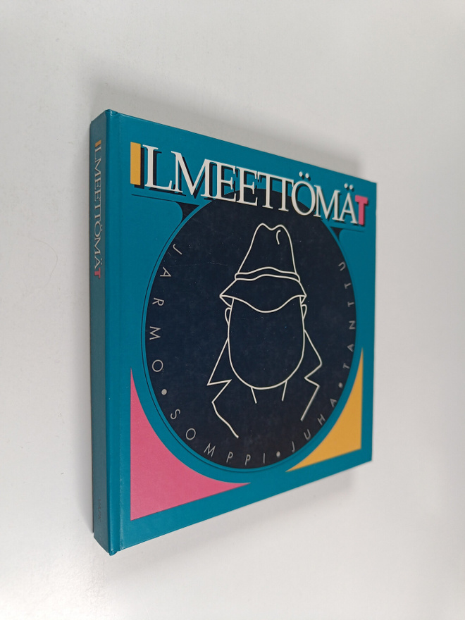 Jarmo Somppi : Ilmeettömät (signeerattu, tekijän omiste)