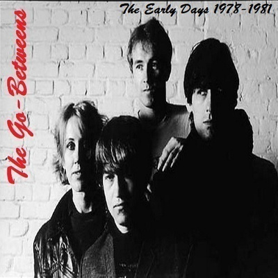 THE GO-BETWEENS the early days 1978-81 australian powerpop