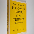 Voitto Viro : Huomispäivä on teidän : sinulle, joka olet ... - pikkukuva 1