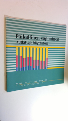 Leena Seretin : Paikallinen sopiminen : tutkittuja käytän...