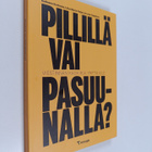Katleena Kortesuo : Pillillä vai pasuunalla? : viestinnän... - pikkukuva 1