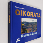 Risto Lounema : Oikorata Kerava-Lahti - pikkukuva 1