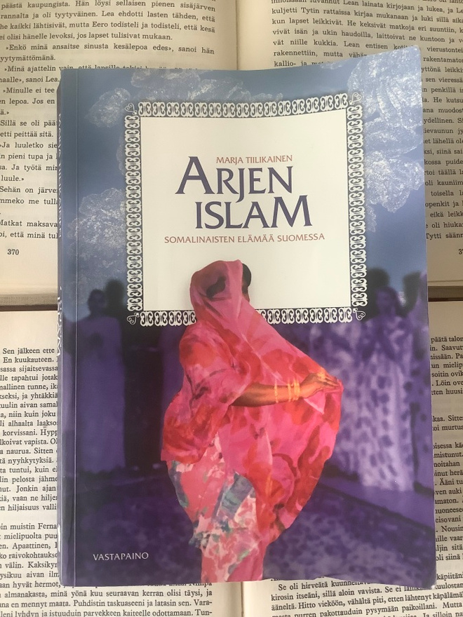 Arjen islam: somalinaisten elämää Suomessa (nid.)
