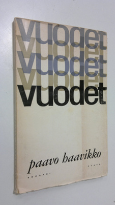 Paavo Haavikko : Vuodet