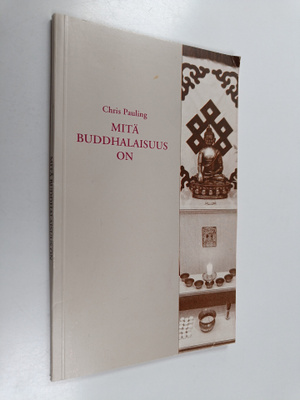 Chris Pauling : Mitä buddhalaisuus on