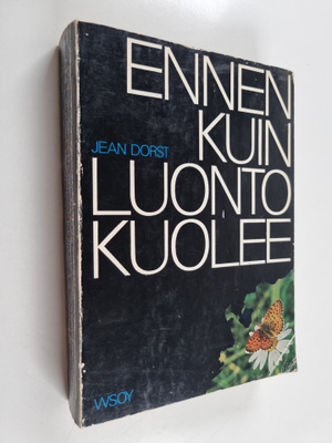 Jean Dorst : Ennen kuin luonto kuolee