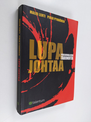 Maiju Lehti : Lupa johtaa : persoonallisia tarinoita