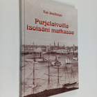 Kai Snellman : Purjelaivoilla isoisäni matkassa : Albert ... - pikkukuva 1