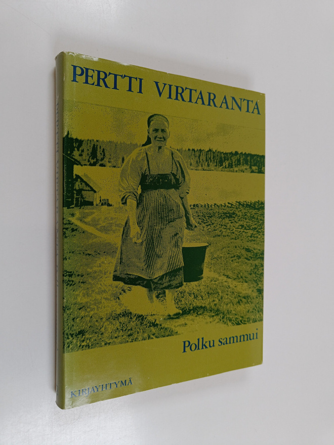Pertti Virtaranta : Polku sammui : vienalaiskylien vaihei...