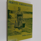 Pertti Virtaranta : Polku sammui : vienalaiskylien vaihei... - pikkukuva 1