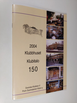 Aarne Seppälä : 2004 : Klubbhuset 150 = Klubitalo 150