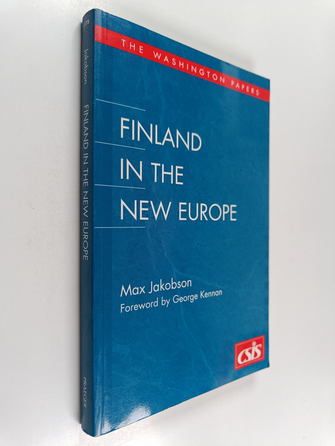 Max Jakobson : Finland in the New Europe