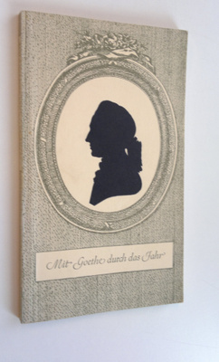 Peter von (toim.) Boerner : Mit Goethe durch das Jahr 195...