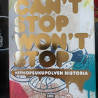 Can’t Stop Won’t Stop. Hiphop-sukupolven historia - pikkukuva 2