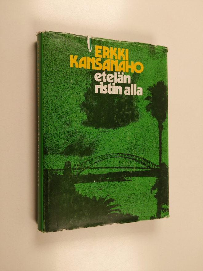 Erkki Kansanaho : Etelän ristin alla : Australian suomala...