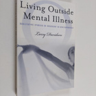 Larry Davidson : Living Outside Mental Illness - Qualitat... - pikkukuva 1