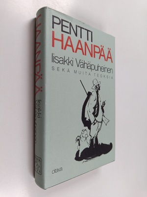 Pentti Haanpää : Kootut teokset 8 :  Iisakki Vähäpuheinen...