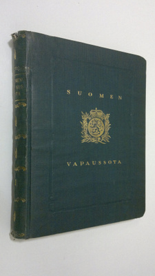 Kai ym. (toim.) Donner : Suomen vapaussota I, Valmistelut...