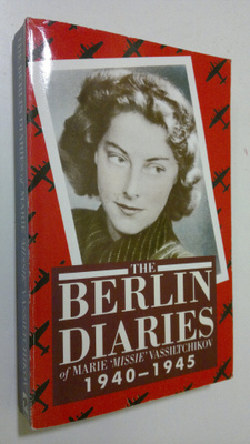 Marie "Missie" Vassiltchikov : The Berlin diaries 1940-1945