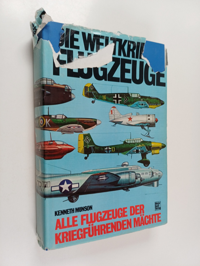 Kenneth Munson : Die Weltkrieg II - Flugzeuge : alle Flug...