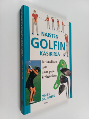 Vivien Saunders : Naisten golfin käsikirja : perusteellin...